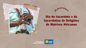 Dia do Sacerdote e da Sacerdotisa é celebrado por religiões de Matriz Africana