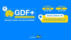 6ª edição do GDF Mais Perto do Cidadão começa nesta quinta, em Brazlândia