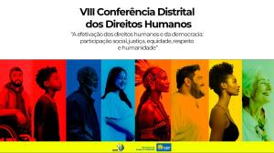 VIII Conferência Distrital dos Direitos Humanos será em dezembro